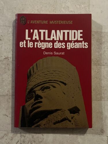 L’Atlantide Et Le Règne Des Géants, Par Denis Saurat 