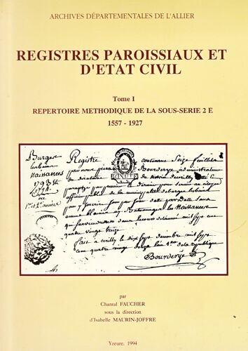 Registre Paroissiaux Et D'état Civil Tome 1 Répertoire Méthodique De La Sous-Serie 2 E 1557-1927