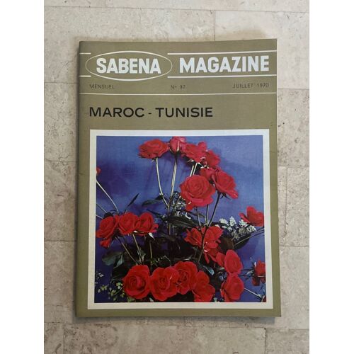 Sabena Magazine N°97 - Juillet 1970 - Maroc-Tunisie - 