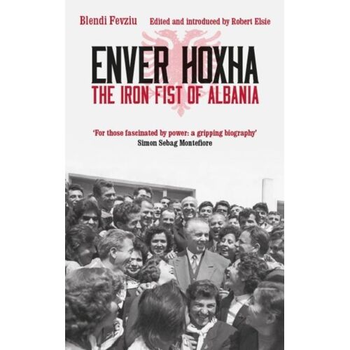 Enver Hoxha: The Iron Fist Of Albania