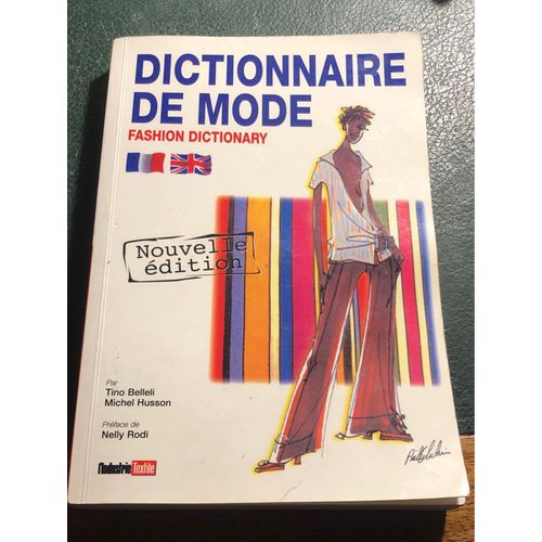 Dictionnaire De La Mode - Fashion Dictionary - T. Belleli / M. Husson