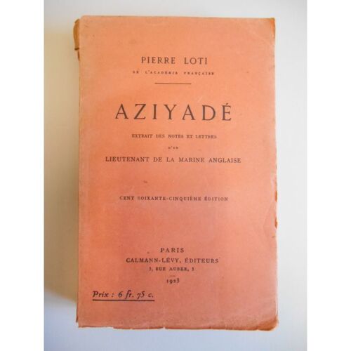 Aziyadé Extrait De Lettre Et Note / 1923 / Pierre Loti / Réf38173
