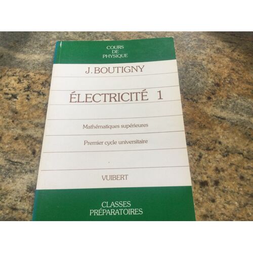 Cours De Physique Électricité 1 Boutigny
