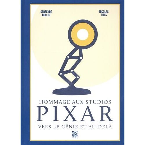 Hommage Aux Studios Pixar - Vers Le Génie Et Au-Delà