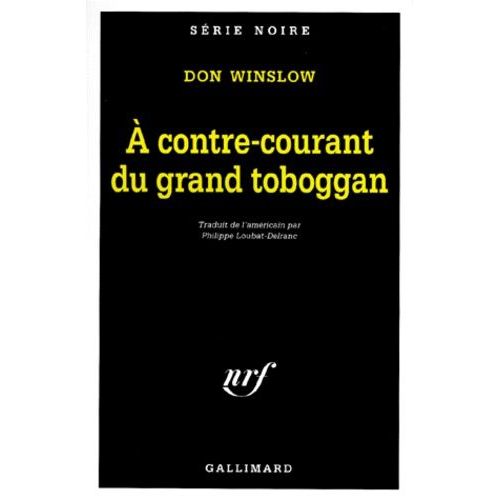 À Contre-Courant Du Grand Toboggan