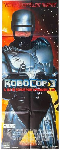 Robocop 3/Trois - Véritable Affiche De Cinéma Pliée - Format 60x160 Cm - De Fred Dekker Avec Robert John Burke, Nancy Allen, Jill Hennessy, Bradley Whitford, Remy Ryan - 1993