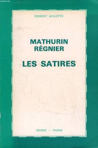 Les Satires , Mathurin Régnier