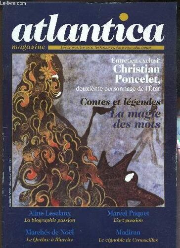 Atlantica - N°59 - Dec 98 / Christian Poncelet, 2e Personnage De L'etat / Aline Lescaux, La Biographie Passion / Le Québec À Niarritz / Marcel Paquet, L'art Passion / Madiran, Le Vignoble De ...