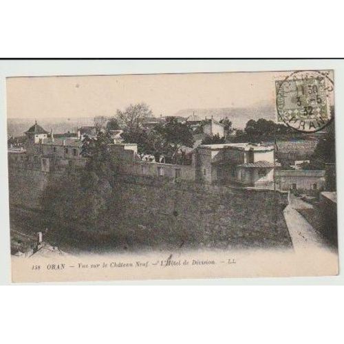 Oran. Vue Sur Le Château Neuf Et Hotel De Division.1932 .Algerie