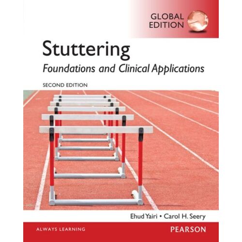 Stuttering: Foundations And Clinical Applications, Global Edition