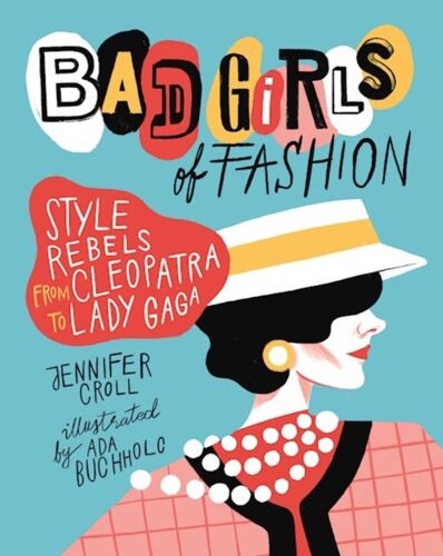 Bad Girls Of Fashion