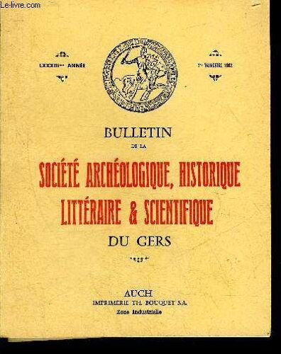 Bulletin De La Societe D'histoire Et D'archeologie Du Gers - 1er Trimestre - 83eme Annee -  Les Artisans Lectourois Et La Révolutions 1784-1794 Par Foucault - A Propos D'une Tête Funéraire ...
