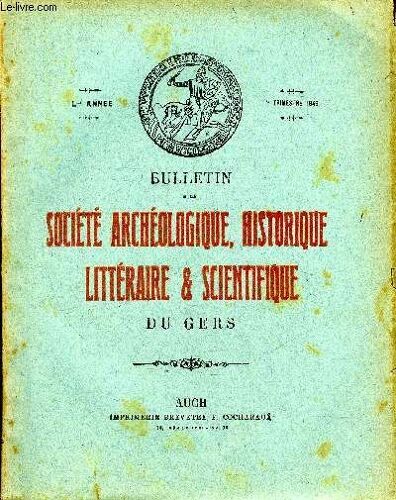 Bulletin De La Societe D'histoire Et D'archeologie Du Gers - 1er Trimestre - 50eme Annee - Fêtes Du Tricentenaire Du Poete Gascon J.-G.Dastros À St Clar De Lomagne Par Bourgeat - Pélerins De ...