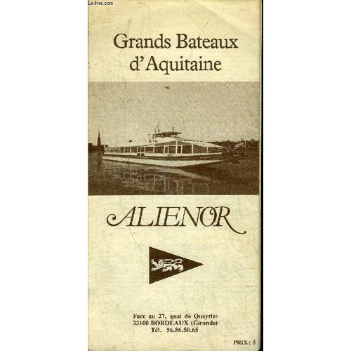 Plaquette : Grands Bateaux D'aquitaine Alienor.