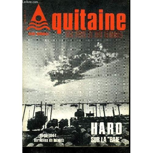 Aquitaine Des Pays Et Des Hommes N°58 Mars 1978 - Bassin D'arcachon Haro Sur La Baie - Un Quart D'heure Avec Georges Et Yvonne De Sonneville - A Andernos Le Célèbre Et Les Royans - Sports ...