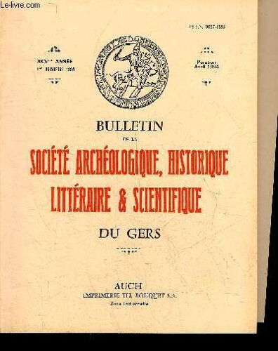 Bulletin De La Societe D'histoire Et D'archeologie Du Gers - 1er Trimestre - 95eme Annee - Premières Fouilles Et Premières Découvertes Sur Le Site De Séviac À La Fin Du Xixe S Et Au Début Du ...