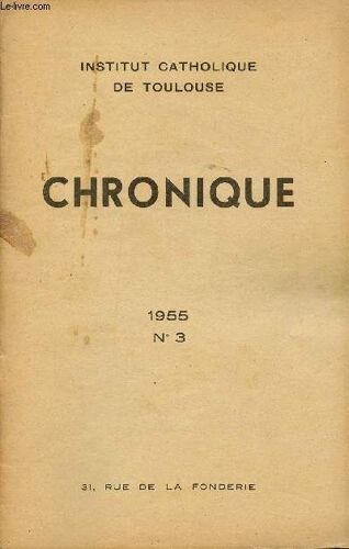 N°3 - Decembre 1955 - Chronique - Résultats Du Concours Général Et Du Concours Interscolaire - Thèses À La Faculté De Théologie - Voyages Culturels - Etc.