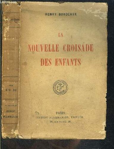 La Nouvelle Croisade Des Enfants- Annette Et Philibert / Envoi De L Auteur