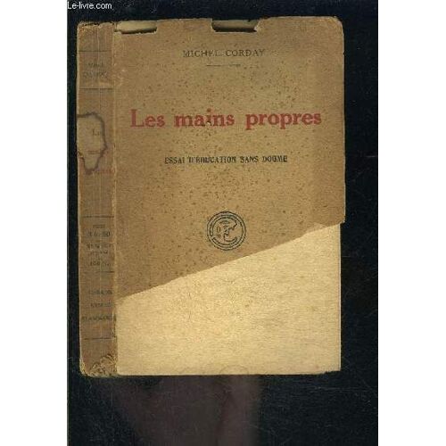 Les Mains Propres- Essai D Education Sans Dogme