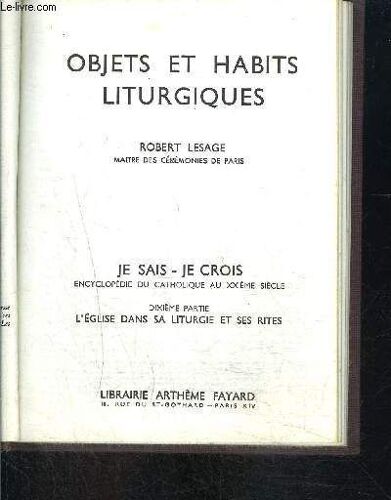 Objets Et Habits Liturgiques- Je Sais- Je Crois N°10. 113