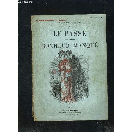 Le Passe- Bonheur Manque- Modern-Theatre N°Xxiii