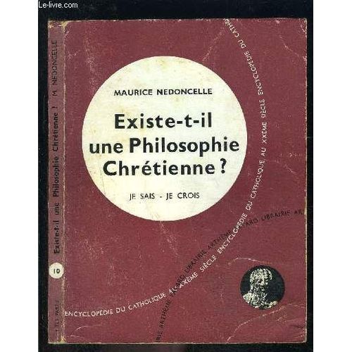 Existe T Il Une Philosophie Chretienne?- Je Sais Je Crois N°10