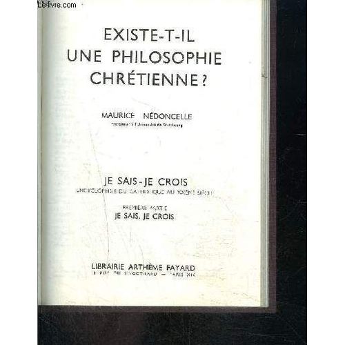 Existe T Il Une Philosophie Chretienne?- Je Sais Je Crois N°1. 10