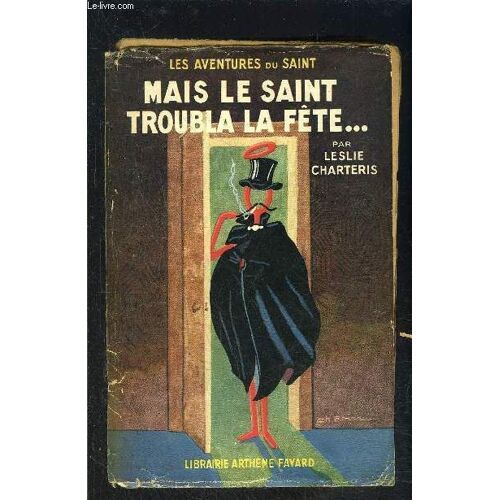 Mais Le Saint Trouble La Fete...- N° 19 - Les Aventures Du Saint- Vendu En L Etat