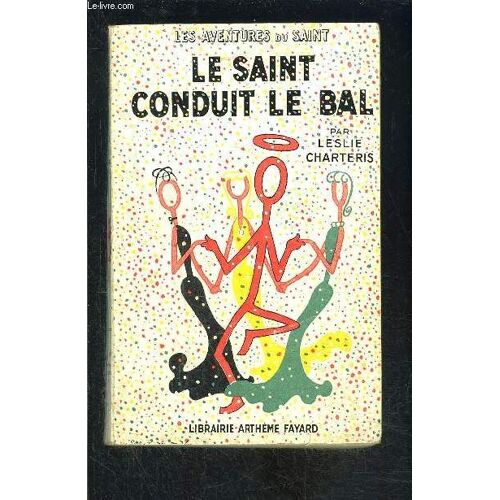 Le Saint Conduit Le Bal- N° 22 - Les Aventures Du Saint