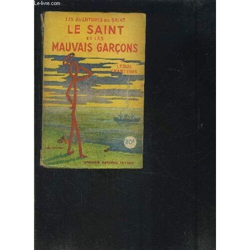 Le Saint Et Les Mauvais Garcons- N° 5 - Les Aventures Du Saint