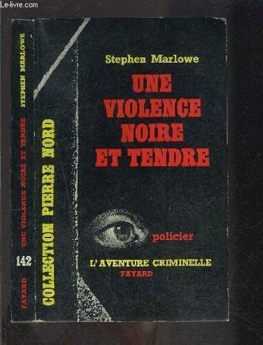 Une Violence Noir Et Tendre