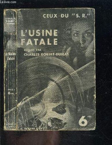 L Usine Fatale