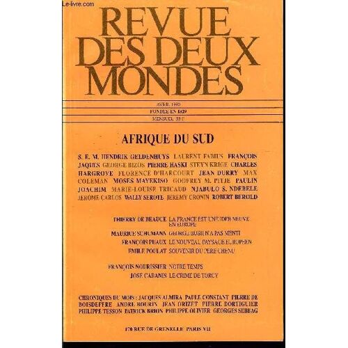Revue Des Deux Mondes N°4 - Afrique Du Sudthierry De Beauce. La France Est Une Idee Neuve En Europe. Maurice Schumann. George Bush N'a Pas Menti. François Pu. Aux Le Nouveau Paysage ...