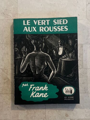 Le Vert Sied Aux Rousses, Par Frank Kane 