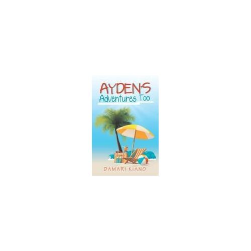 Ayden's Adventures Too