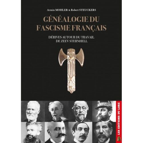 Généalogie Du Fascisme Français : Dérives Autour Du Travail De Zeev Sternhell