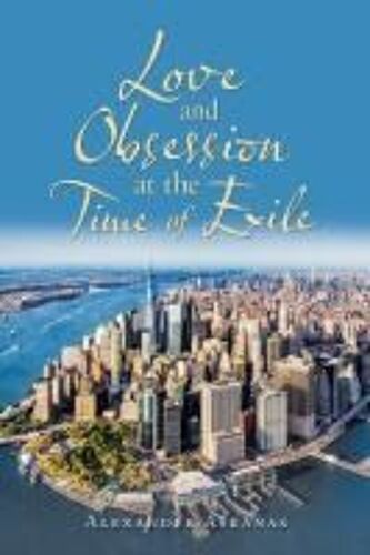 Love And Obsession At The Time Of Exile