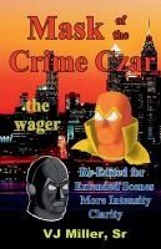 Mask Of The Crime Czar - The Wager