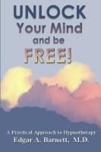 Unlock Your Mind And Be Free!