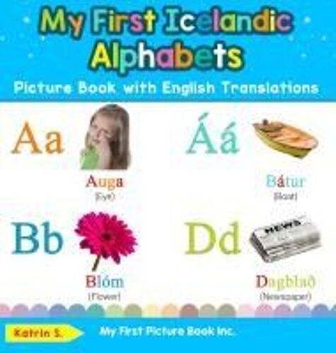 My First Icelandic Alphabets Picture Book With English Translations