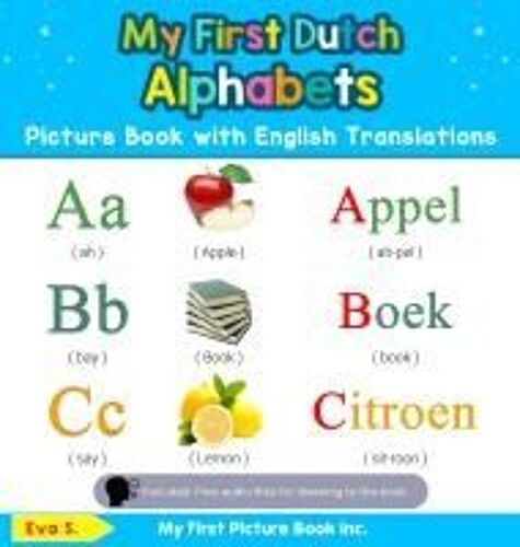 My First Dutch Alphabets Picture Book With English Translations
