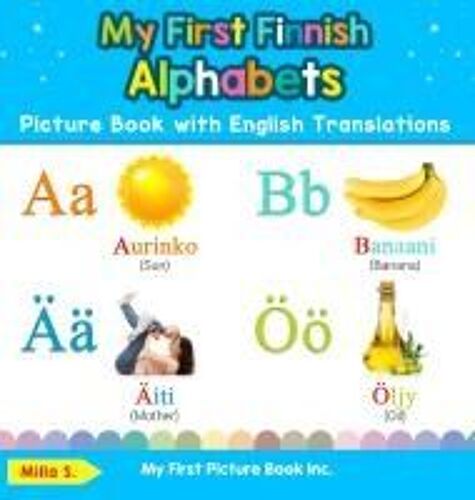 My First Finnish Alphabets Picture Book With English Translations