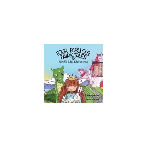Four Fabulous Fairy Tales & Mindful Mini Meditations