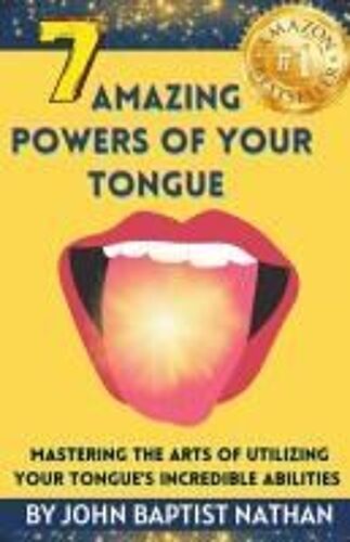 7 Amazing Powers Of Your Tongue