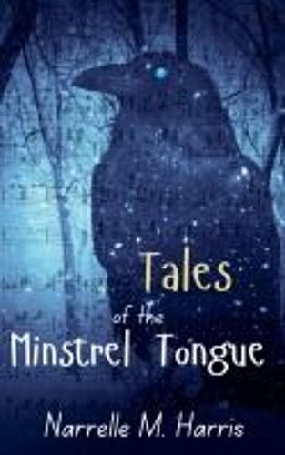 Tales Of The Minstrel Tongue