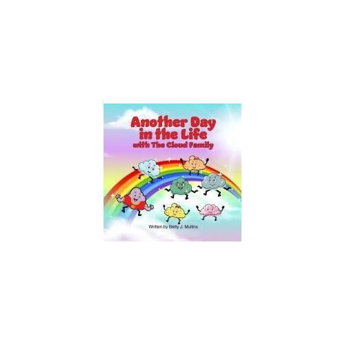 Another Day In The Life With The Cloud Family: The Cloud Family
