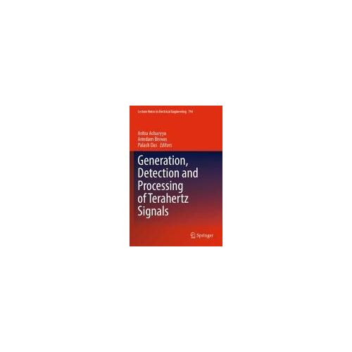 Generation, Detection And Processing Of Terahertz Signals