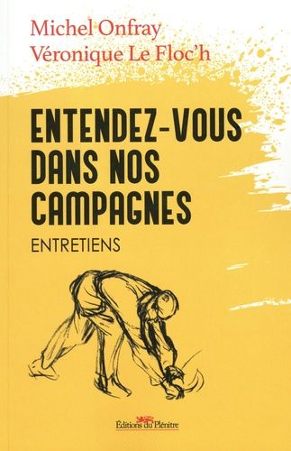 Entendez-Vous Dans Nos Campagnes - Entretien