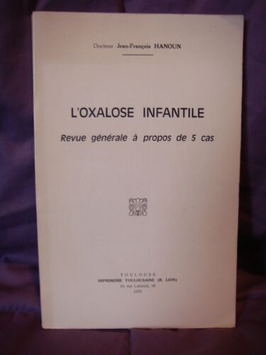 L'oxalose Infantile Revue Générale A Propos De 5 Cas