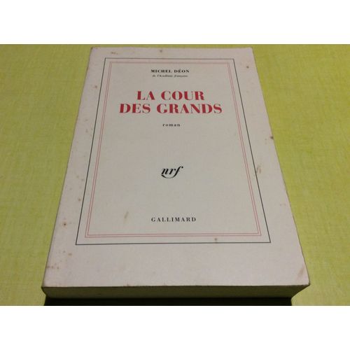 Nrf Gallimard. La Cour Des Grands